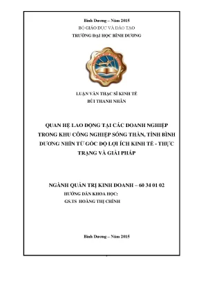 Luận văn thạc sĩ kinh tế quan hệ lao động tại các doanh nghiệp trong khu công nghiệp sóng thần tỉnh bình dƣơng nhìn từ góc độ lợi ích kinh tế thực trạng và giải pháp