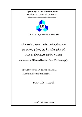 Luận văn thạc sĩ kỹ thuật trắc địa xây dựng quy trình và công cụ tự động tổng quát hóa bản đồ dựa trên giao thức agent
