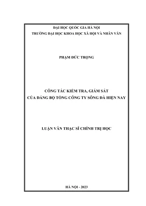 Luận văn thạc sĩ chính trị học công tác kiểm tra giám sát của đảng bộ tổng công ty sông đà hiện nay