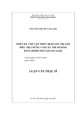 Luận văn thạc sĩ vật lý kỹ thuật thiết kế chế tạo thiết bị quang trị liệu điều trị chứng vàng da trẻ sơ sinh bằng diode phát quang led