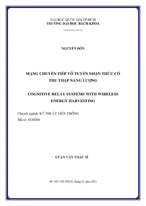 Luận văn thạc sĩ kỹ thuật viễn thông mạng chuyển tiếp vô tuyến nhận thức có thu thập năng lượng