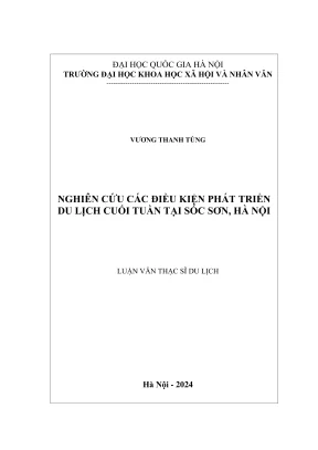 Luận văn thạc sĩ du lịch nghiên cứu các điều kiện phát triển du lịch cuối tuần tại sóc sơn hà nội