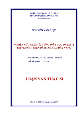 Luận văn thạc sĩ kỹ thuật xây dựng nghiên cứu phân tích ứng suất cục bộ tại vị trí neo cáp trên dầm của cầu dây văng