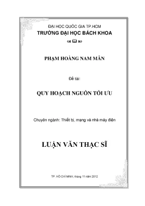 Luận văn thạc sĩ thiết bị mạng và nhà máy điện xây dựng mô hình toán giải bài toán quy hoạch nguồn xét ảnh hưởng của các thông số đến kết quả bài toán
