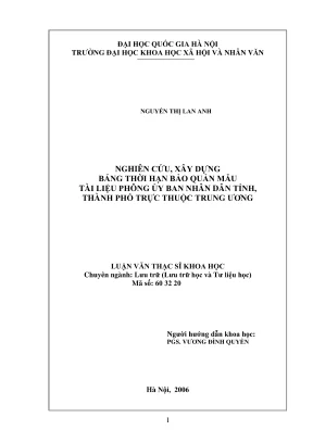 Luận văn thạc sĩ lưu trữ học nghiên cứu xây dựng bảng thời hạn bảo quản mẫu tài liệu phông ủy ban nhân dân tỉnh thành phố trực thuộc trung ương