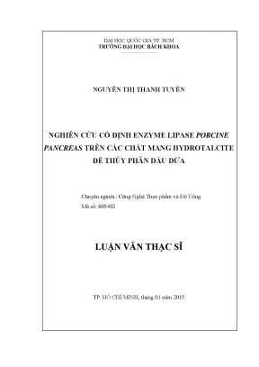 Luận văn thạc sĩ công nghệ thực phẩm nghiên cứu cố định enzyme lipase porcine pancreas trên các chất mang hydrotalcite để thủy phân dầu dừa
