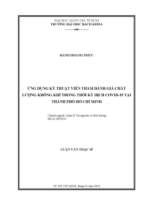 Luận văn thạc sĩ quản lý tài nguyên và môi trường ứng dụng kỹ thuật viễn thám đánh giá chất lượng không khí trong thời kỳ dịch covid19 tại thành phố hồ chí minh