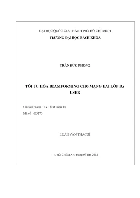 Luận văn thạc sĩ kỹ thuật điện tử tối ưu hóa beamforming cho mạng hai lớp đa user