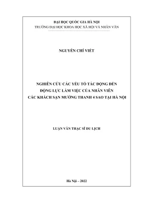Luận văn thạc sĩ du lịch nghiên cứu các yếu tố tác động đến động lực làm việc của nhân viên các khách sạn mường thanh 4 sao tại hà nội