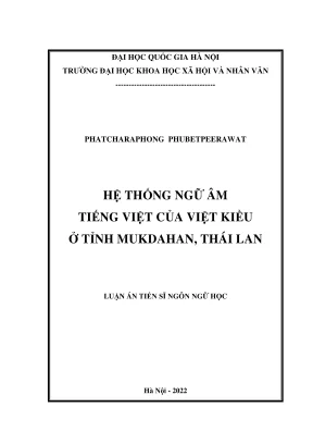 Luận án tiến sĩ ngôn ngữ học hệ thống ngữ âm tiếng việt của việt kiều ở tỉnh mukdahan thái lan