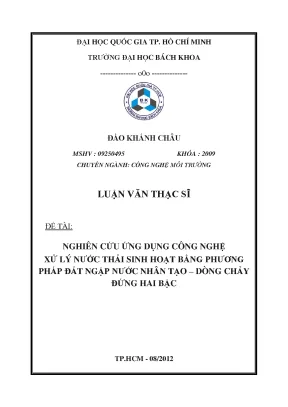 Luận văn thạc sĩ công nghệ môi trường nghiên cứu ứng dụng công nghệ xử lý nước thải sinh hoạt bằng phương pháp đất ngập nước nhân tạo dòng chảy đứng hai bậc