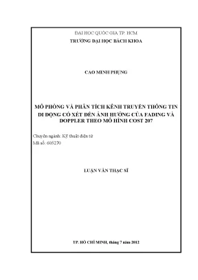 Luận văn thạc sĩ kỹ thuật điện tử mô phỏng và phân tích kênh truyền thông tin di động có xét đến ảnh hưởng của fading và doppler theo mô hình cost 207