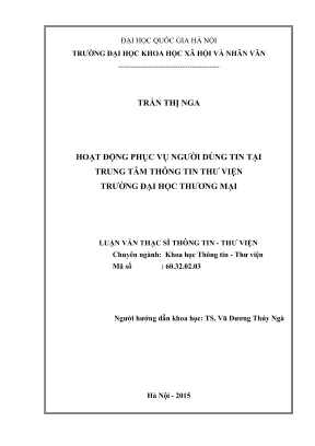 Luận văn thạc sĩ thông tin thư viện hoạt động phục vụ người dùng tin tại trung tâm thông tin thư viện trường đại học thương mại