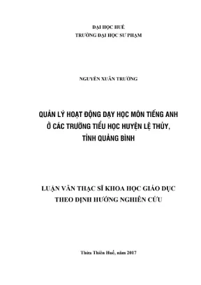 Luận văn thạc sĩ quản lý giáo dục quản lý hoạt động dạy học môn tiếng anh ở các trường tiểu học huyện lệ thủy tỉnh quảng bình
