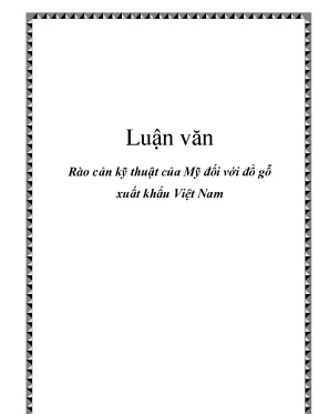 Luận văn rào cản kỹ thuật của mỹ đối với đồ gỗ xuất khẩu việt nam