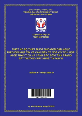 Luận văn thạc sĩ thiết kế bộ thiết bị iot nhỏ gọn dán ngực theo dõi nhịp tim và cảm biến té ngã có tích hợp ai để phân tích và cảnh báo sớm tình trạng bất thường sức khỏe tim mạch