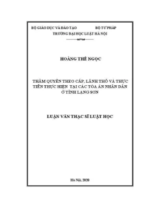 Luận văn thạc sĩ luật học thẩm quyền theo cấp lãnh thổ và thực tiễn thực hiện tại các toà án nhân dân ở tỉnh lạng sơn