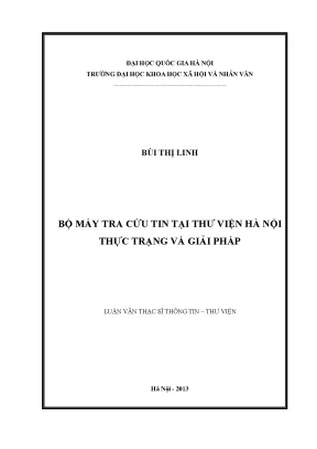 Luận văn thạc sĩ thông tin thư viện bộ máy tra cứu tin tại thư viện hà nội thực trạng và giải pháp