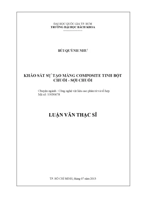 Luận văn thạc sĩ công nghệ vật liệu khảo sát sự tạo màng composite sinh học tinh bột chuối sợi chuối