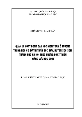 Luận văn thạc sĩ quản lý giáo dục quản lý hoạt động dạy học môn toán ở trường trung học cơ sở thị trấn sóc sơn huyện sóc sơn thành phố hà nội theo hướng phát triển năng lực học sinh