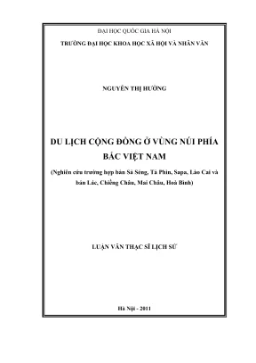 Luận văn thạc sĩ lịch sử du lịch cộng đồng vùng núi phía bắc việt nam nghiên cứu trường hợp bản sả séng tả phìn sapa lào cai và bản lác chiềng châu mai châu hòa bình