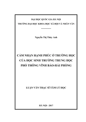 Luận văn thạc sĩ tâm lý học cảm nhận hạnh phúc ở trường học của học sinh trường trung học phổ thông vĩnh bảo hải phòng