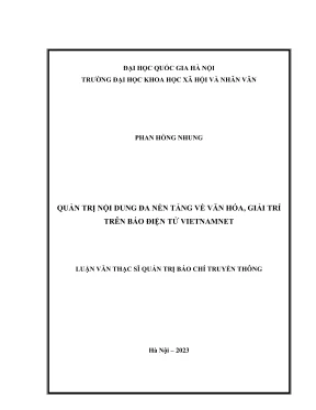 Luận văn thạc sĩ quản trị báo chí truyền thông quản trị nội dung đa nền tảng về văn hóa giải trí trên báo điện tử vietnamnet