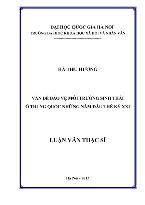 Luận văn thạc sĩ châu á học vấn đề bảo vệ môi trường sinh thái ở trung quốc những năm đầu thế kỷ xxi