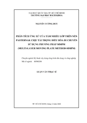 Luận văn thạc sĩ kỹ thuật xây dựng phân tích ứng xử của tấm nhiều lớp trên nền pasternak chịu tải trọng điều hòa di chuyển sử dụng phương pháp mmpm multiplayer moving plate methodmmpm