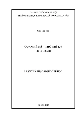 Luận văn thạc sĩ quốc tế học quan hệ mỹ thổ nhĩ kỳ giai đoạn 2016 2021