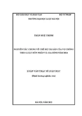 Luận văn thạc sĩ luật học nguyên tắc chung về chế độ tài sản của vợ chồng theo luật hôn nhân và gia đình năm 2014