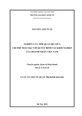 Luận án tiến sĩ quản trị kinh doanh nghiên cứu mối quan hệ giữa chi phí thất bại với quyết định tái khởi nghiệp của doanh nhân việt nam