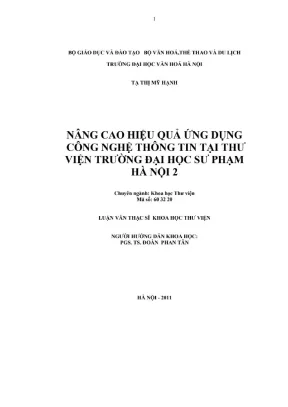 Luận văn thạc sĩ khoa học thư viện nâng cao hiệu quả ứng dụng công nghệ thông tin tại thư viện trường đại học sư phạm hà nội 2
