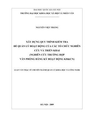 Luận văn thạc sĩ quản lý khoa học và công nghệ xây dựng quy trình kiểm tra để quản lý hoạt động của tổ chức nghiên cứu và triển khai nghiên cứu trường hợp văn phòng đăng ký hoạt động khcn