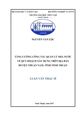Luận văn thạc sĩ quản lý xây dựng tăng cường công tác quản lý nhà nước về quy hoạch xây dựng trên địa bàn huyện thuận nam tỉnh ninh thuận