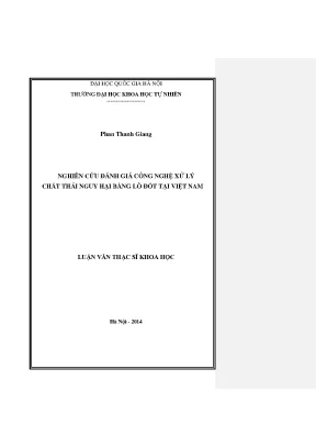 Luận văn thạc sĩ khoa học nghiên cứu đánh giá công nghệ xử lý chất thải nguy hại bằng lò đốt tại việt nam