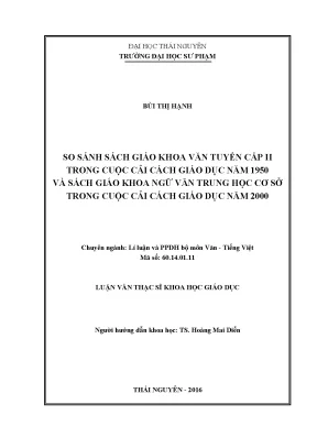 Luận văn thạc sĩ khoa học giáo dục so sánh sách giáo khoa văn tuyển cấp ii trong cuộc cải các giáo dục năm 1950 và sách giáo khoa ngữ văn trung học cơ sở trong cuộc cải cách giáo dục năm 2000