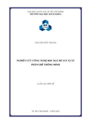 Luận án tiến sĩ kỹ thuật hóa học nghiên cứu công nghệ bọc hạt để sản xuất phân urê thông minh