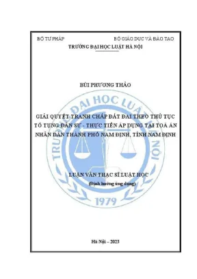 Luận văn thạc sĩ luật học giải quyết tranh chấp đất đai theo thủ tục tố tụng dân sự thực tiễn áp dụng tại toà án nhân dân thành phố nam định tỉnh nam định