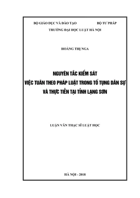 Luận văn thạc sĩ luật học nguyên tắc kiểm sát việc tuân theo pháp luật trong tố tụng dân sự và thực tiễn tại tỉnh lạng sơn