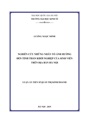 Luận án tiến sĩ quản trị kinh doanh nghiên cứu những nhân tố ảnh hưởng tới tinh thần khởi nghiệp của sinh viên trên địa bàn hà nội