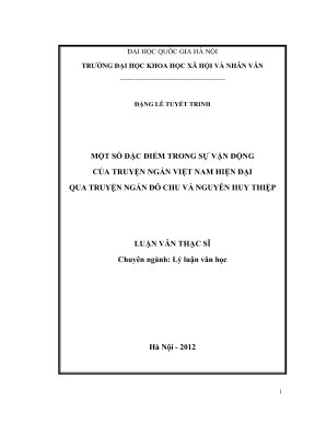 Luận văn thạc sĩ văn học một số đặc điểm trong sự vận động của truyện ngắn việt nam hiện đại qua truyện ngắn đỗ chu và nguyễn huy thiệp