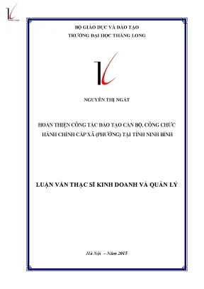 Luận văn thạc sĩ kinh doanh và quản lý hoàn thiện công tác đào tạo cán bộ công chức hành chính cấp xã phường tại tỉnh ninh bình