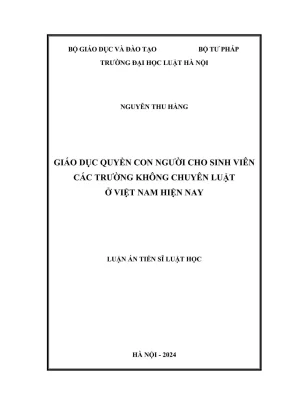 Luận án tiến sĩ luật học giáo dục quyền con người cho sinh viên các trường không chuyên luật ở việt nam hiện nay