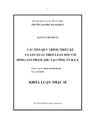 Luận văn thạc sĩ quản trị kinh doanh cải tiến quy trình thiết kế và sản xuất theo lean đối với dòng sản phẩm ahu tại công ty r e e