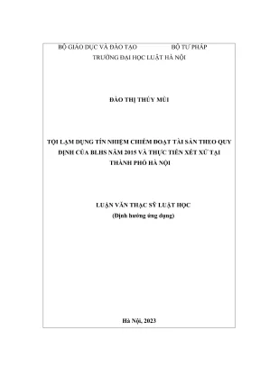 Luận văn thạc sĩ luật học tội lạm dụng tín nhiệm chiếm đoạt tài sản theo quy định của bộ luật hình sự năm 2015 và thực tiễn xét xử tại thành phố hà nội