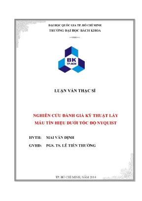 Luận văn thạc sĩ kỹ thuật điện tử nghiên cứu đánh giá kỹ thuật lấy mẫu tín hiệu dưới tốc độ nyquist
