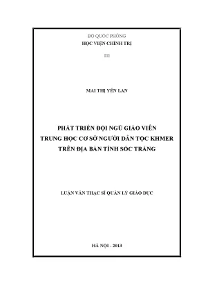 Luận văn thạc sĩ quản lý giáo dục phát triển đội ngũ giáo viên trung học cơ sở người dân tộc khmer trên địa bàn tỉnh sóc trăng