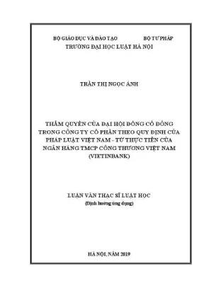 Luận văn thạc sĩ luật học thẩm quyền của đại hội đồng cổ đông trong công ty cổ phần theo quy định của pháp luật việt nam từ thực tiễn của ngân hàng tmcp công thương việt nam vietinbank