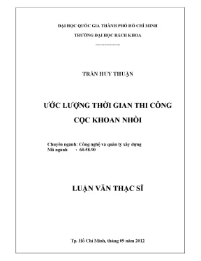Luận văn thạc sĩ quản lý xây dựng ước lượng thời gian thi công cọc khoan nhồi